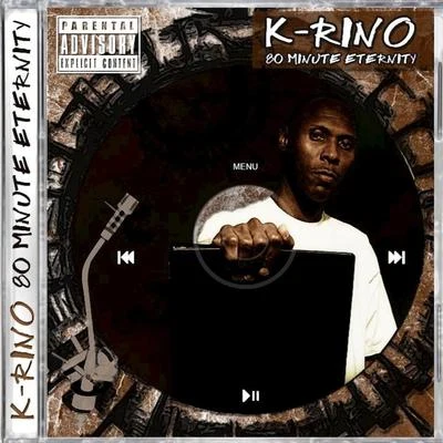 80 Minute Eternity 專輯 K-Rino