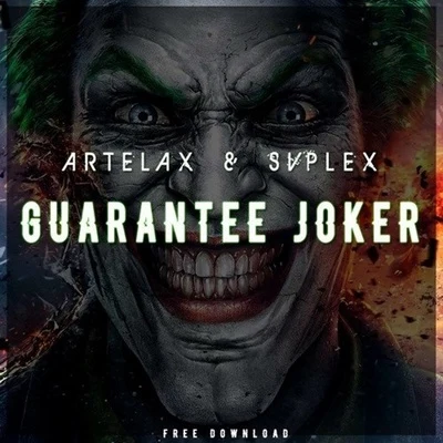 Guarantee Joker 专辑 Julian R/Tha Boogie Bandit/Mod3sto/Artelax/Quintino & Blasterjaxx