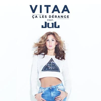 Ça les dérange (en duo avec Jul) 專輯 Vitaa