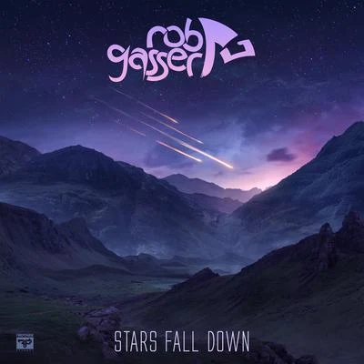 Stars Fall Down 专辑 Rob Gasser