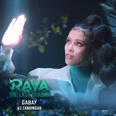 Gabay (From "Raya and the Last Dragon"Tagalog Version) 专辑 KZ Tandingan