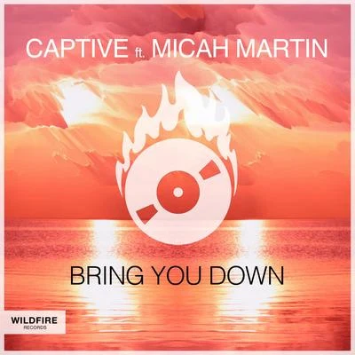 Bring You Down (feat. Micah Martin) 專輯 Adventurer/Micah Martin/Joey Dale