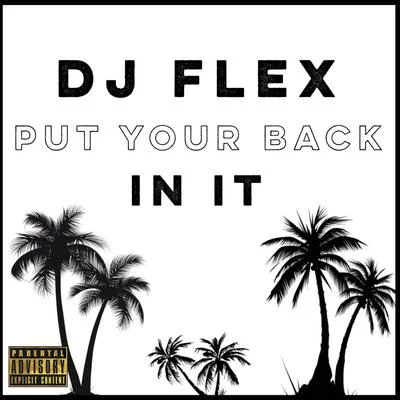 Put Your Back In It (Afrobeat) 專輯 DJ Flex