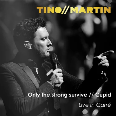 Only the strong surviveCupid(Live in Carré) 专辑 René Froger/Tino Martin