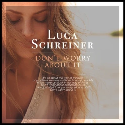 Dont Worry About It 專輯 Luca Schreiner