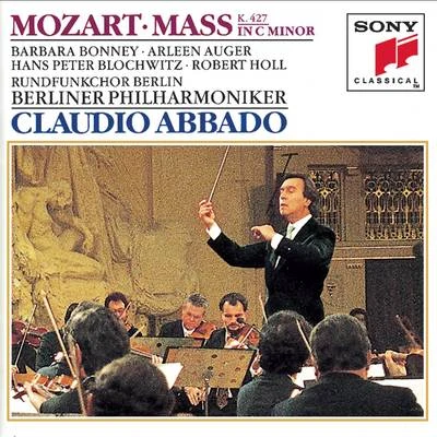 Claudio Abbado Mozart: Mass in C minor, K. 427 (417a)