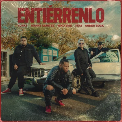 Entiérrenlo 專輯 Mikey A/Indiomar/Jay Kalyl/Manny Montes