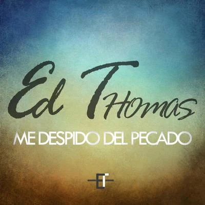 Me Despido del Pecado 專輯 Jimmy Clanton/Ed Thomas/Cliff Thomas