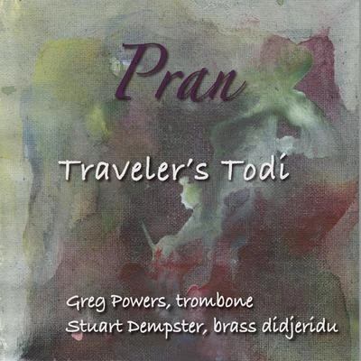 Traveler&#x27;s Todi 专辑 Pran