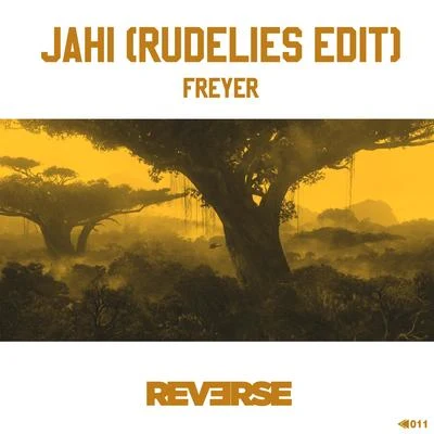 Jahi (RudeLies Edit) 专辑 FREYER