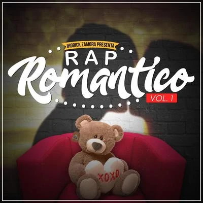 El MykTaxFlowJhobick Zamora Rap Romantico, Vol. 1