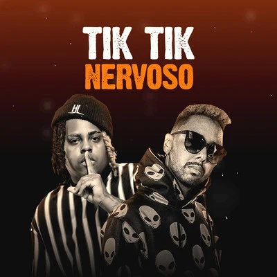 Tik Tik Nervoso 专辑 JC NO BEAT/mc koruja/MC Menor MT/GP DA ZL/MC Hollywood