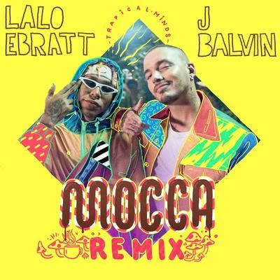 Lalo EbrattMaluma Mocca (Remix)