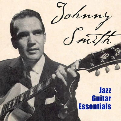 Jazz Guitar Essentials 专辑 Johnny Smith/Stan Getz