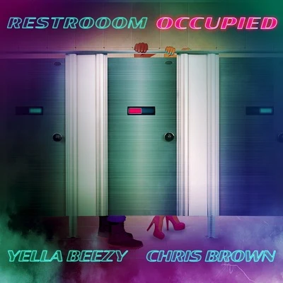 Restroom Occupied 专辑 Yella Beezy