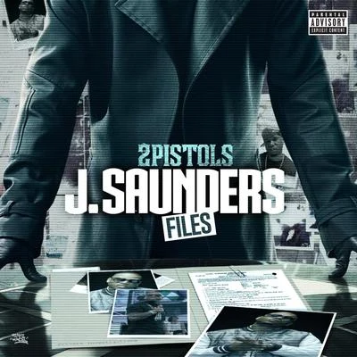 J. Saunders Files 专辑 2 Pistols/J.Saunders