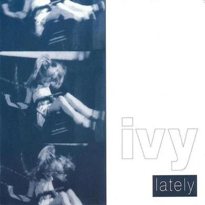 Lately 專輯 ivy