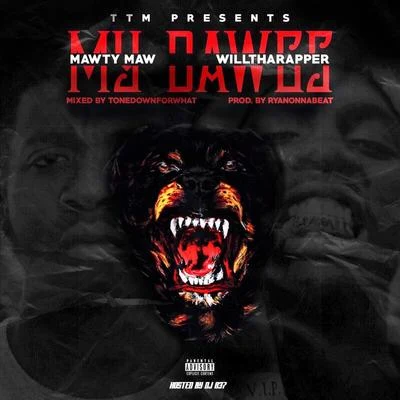 My Dawgs (feat. WillThaRapper) 專輯 WillThaRapper