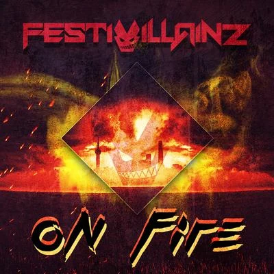 On Fire 專輯 Red Hood Squad/Festivillainz