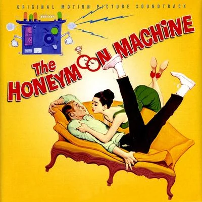 The Honeymoon Machine (Original Motion Picture Soundtrack) 專輯 His Orchestra