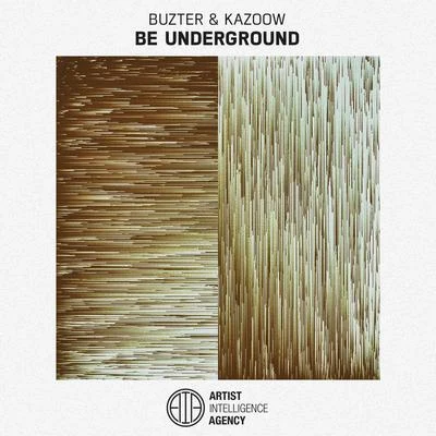 Be Underground 專輯 Buzter/SuperJam/Kohen/Robbie Wulfsohn/CIC