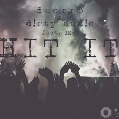 Hit It (Original Mix) 专辑 Blink (霎眼之间)/Deorro/MAKJ/Olly James/GoldFish