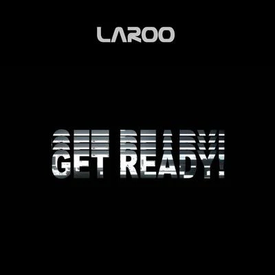 Get Ready 專輯 Laroo/E-40/Mistah F.A.B./Netta Brielle/Nef The Pharoah