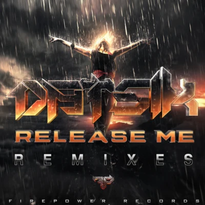 Release Me Remixes EP 专辑 Datsik