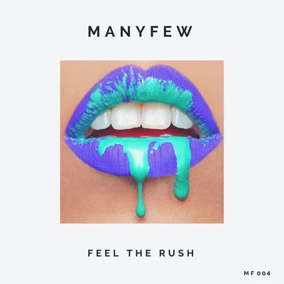 Feel the Rush 專輯 ManyFew