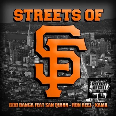 Streets of SF (feat. San Quinn, Ron Reez & Kama) 專輯 Boo Banga