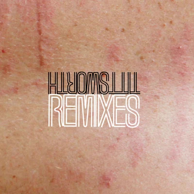 Remixes 專輯 Tittsworth