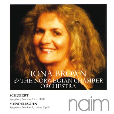 Schubert: Symphony No.5 in B- Flat- Mendelssohn: Symphony No.4 in A 专辑 Iona Brown