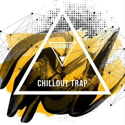 Summer Chillout Trap: 15 Chillout Songs that You Can&#x27;t Forget, Deep Relaxation, Relax Zone 专辑 Julia Ray/Best Of Hits