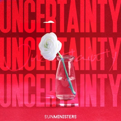 Uncertainty 專輯 Sansixto/Sunministers