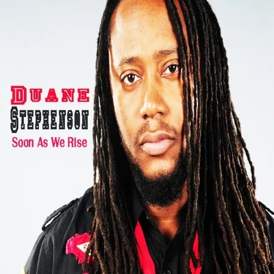 Soon as We Rise 专辑 Duane Stephenson