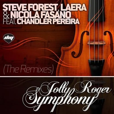 Jolly Roger Symphony (The Remixes) 专辑 Steve Forest