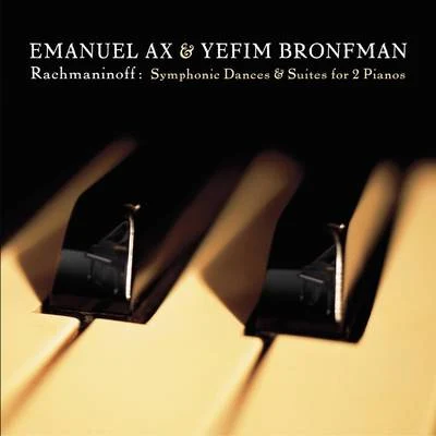 Rachmaninoff: Symphonic Dances & Suites for 2 Pianos 专辑 Yefim Bronfman