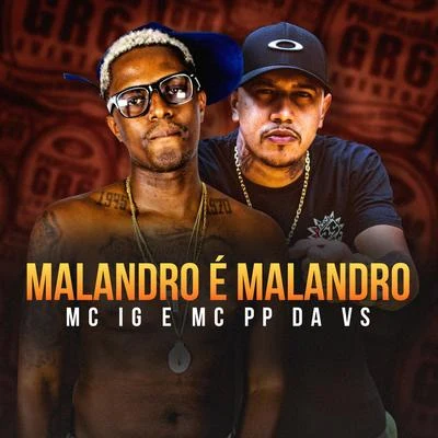 Malandro É Malandro 專輯 Mc IG