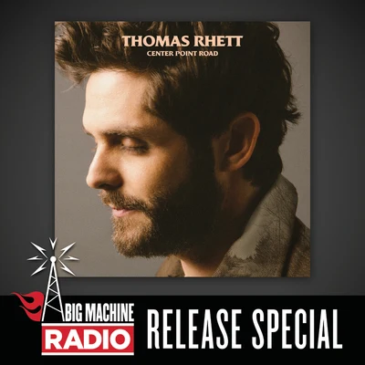 Thomas RhettDanielle BradberyJordin Sparks Center Point Road (Big Machine Radio Release Special)