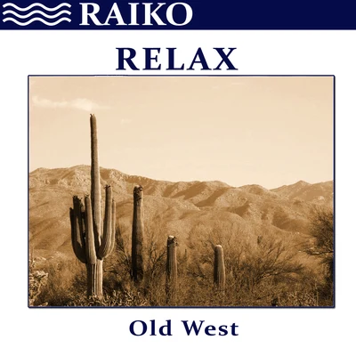 Relax: Old West - Single 专辑 JS16/Raiko/Darius & Finlay