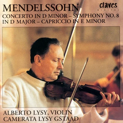 Alberto LysySophia Reuter Mendelssohn: Concerto in D Minor & Orchestral Works