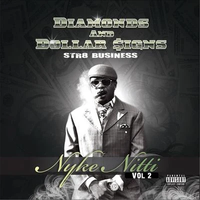 Diamonds & Dollar Signs: Str8 Business, Vol. 2 專輯 Nyke Nitti/Og Semi-Auto/Killa Tay