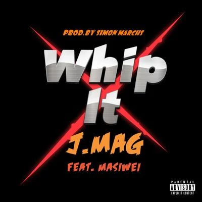 Whip It 专辑 J.Mag