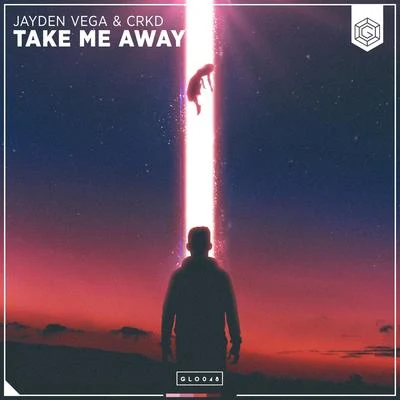 Take Me Away 专辑 Jayden Vega