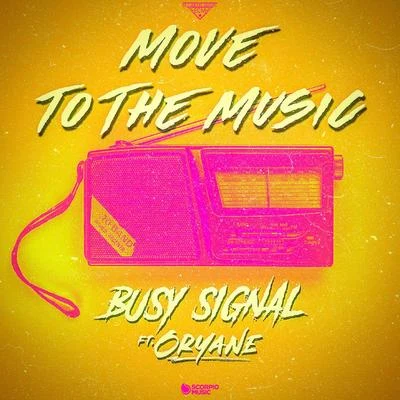 Busy Signal Move to the Music