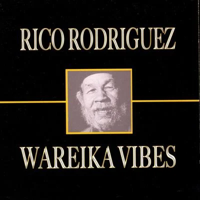 Wareika Vibes 专辑 Rico Rodriguez