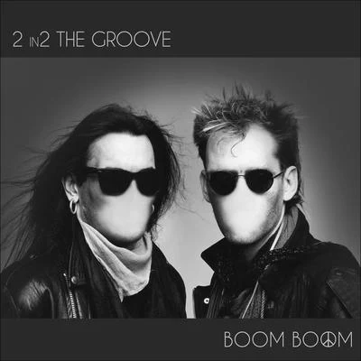 2 In2 The Groove 专辑 G.U.G.G./Boom Boom