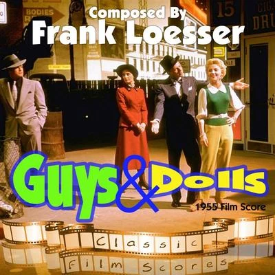 Guys and Dolls (1955 Film Score) 專輯 Frank Loesser