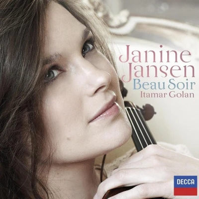 Beau Soir 專輯 Janine Jansen/Maarten Jansen/Quintino & Blasterjaxx/Tijmen Huisingh/Boris Brovtsyn