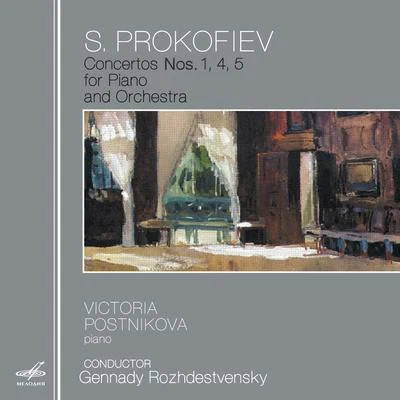 Prokofiev: Concertos Nos. 1, 4 & 5 專輯 Gennadi Rozhdestvensky/Victoria Postnikova